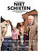 Poster der Niet Schieten