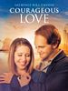 Poster der Corageous Love