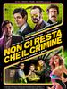 Poster der Non Ci Resta Che Il Crimine
