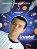 Poster der Screwball