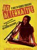 Poster der No Alternative