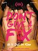 Poster der Don't Give A Fox