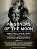 Poster der Prisoners Of The Moon