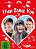 Poster der Then Came You