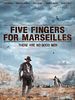 Poster der Five Fingers For Marseilles