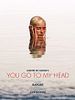 Poster der You Go To My Head