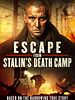 Poster der Escape From Stalin's Death Camp