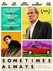 Poster der Sometimes Always Never