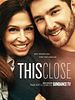 Poster der This Close