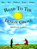 Poster der Road To The Lemon Grove