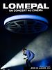 Poster der Lomepal, un concert au cinéma
