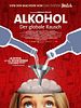 Poster der Alkohol - Der globale Rausch