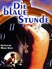Poster der Die blaue Stunde