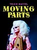 Poster der Trixie Mattel: Moving Parts