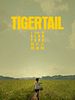 Poster der Tigertail