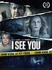 Poster der I See You - Das Böse ist näher als du denkst