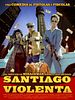 Poster der Santiago violenta