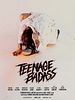 Poster der Teenage Badass