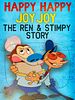 Poster der Happy Happy Joy Joy: The Ren & Stimpy Story