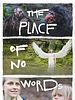 Poster der The Place of No Words