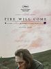 Poster der Fire Will Come