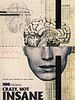 Poster der Crazy, Not Insane