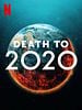 Poster der Death To 2020