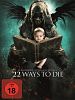 Poster der 22 Ways To Die