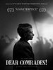 Poster der Dear Comrades!