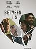 Poster der Between Us