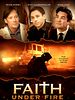 Poster der Faith Under Fire
