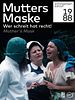 Poster der Mutters Maske