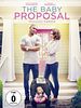 Poster der The Baby Proposal - Plötzlich Familie