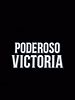Poster der Poderoso Victoria