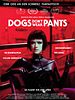 Poster der Dogs Don't Wear Pants