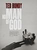 Poster der Ted Bundy: No Man Of God