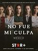 Poster der Nicht meine Schuld: Mexiko