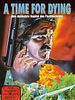 Poster der A Time for Dying