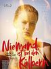 Poster der Niemand ist bei den Kälbern