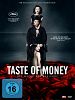 Poster der Taste of Money - Die Macht der Begierde