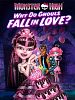 Poster der Monster High: Why Do Ghouls Fall in Love?