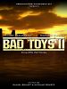 Poster der Bad Toys 2