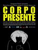 Poster der Corpo Presente
