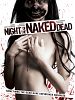 Poster der Night Of The Naked Dead