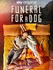 Poster der Funeral For A Dog