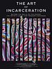 Poster der Art Of Incarceration