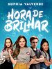 Poster der Hora de Brilhar