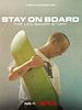 Poster der Stay On Board: The Leo Baker Story