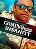 Poster der Coming from Insanity