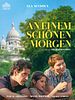 Poster der An einem schönen Morgen
